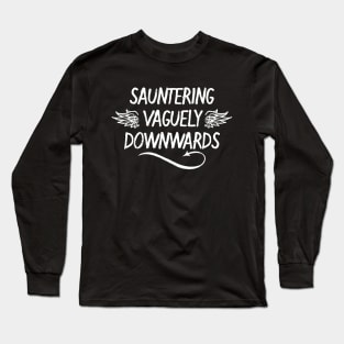 Sauntering Vaguely Downwards Long Sleeve T-Shirt